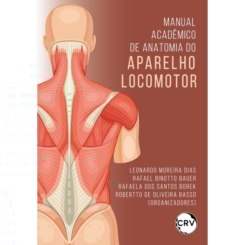 MANUAL ACADÊMICO DE ANATOMIA DO APARELHO LOCOMOTOR