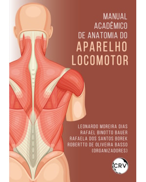 MANUAL ACADÊMICO DE ANATOMIA DO APARELHO LOCOMOTOR