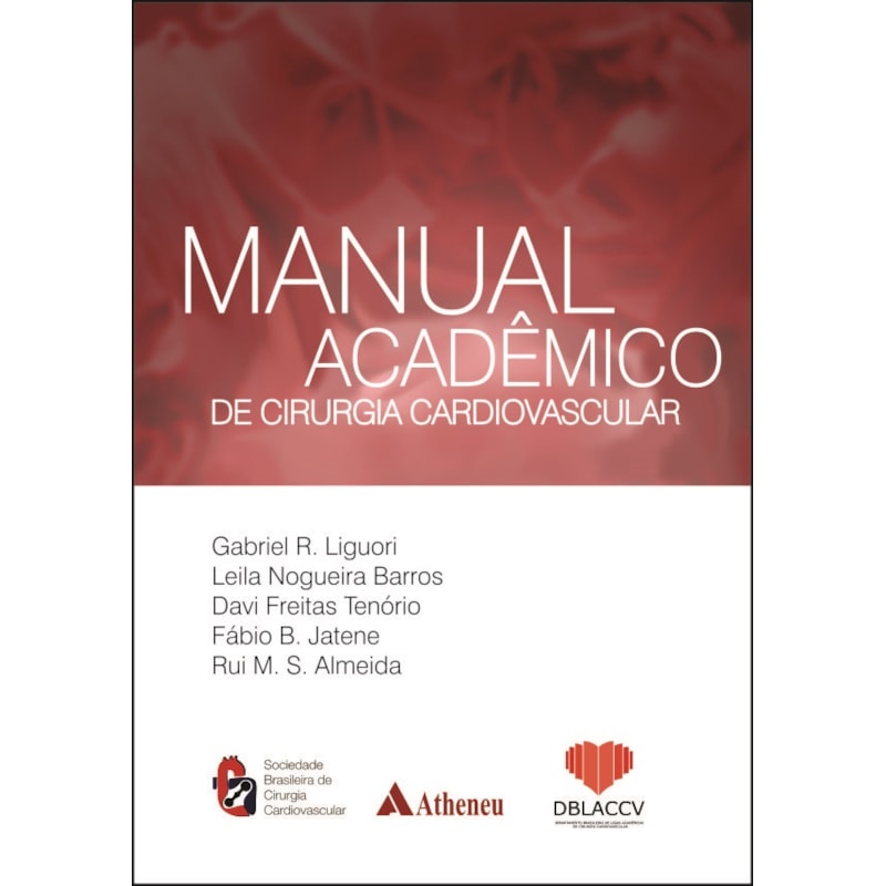 MANUAL ACADÊMICO DE CIRURGIA CARDIOVASCULAR
