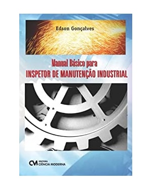 MANUAL BASICO PARA INSPETOR DE MANUTENCAO INDUSTRIAL - 1