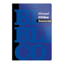 MANUAL BÍBLICO ESSENCIAL: MANUAL BÍBLICO ESSENCIAL: COMENTÁRIOS, MAPAS, GRÁFICOS E ESTUDOS PARA APROFUNDAR SEU CONHECIMENTO DA PALAVRA DE FORMA CLARA E COMPLETA.