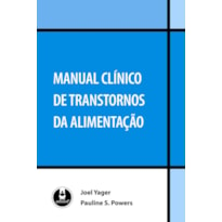 MANUAL CLÍNICO DE TRANSTORNOS DA ALIMENTAÇÃO