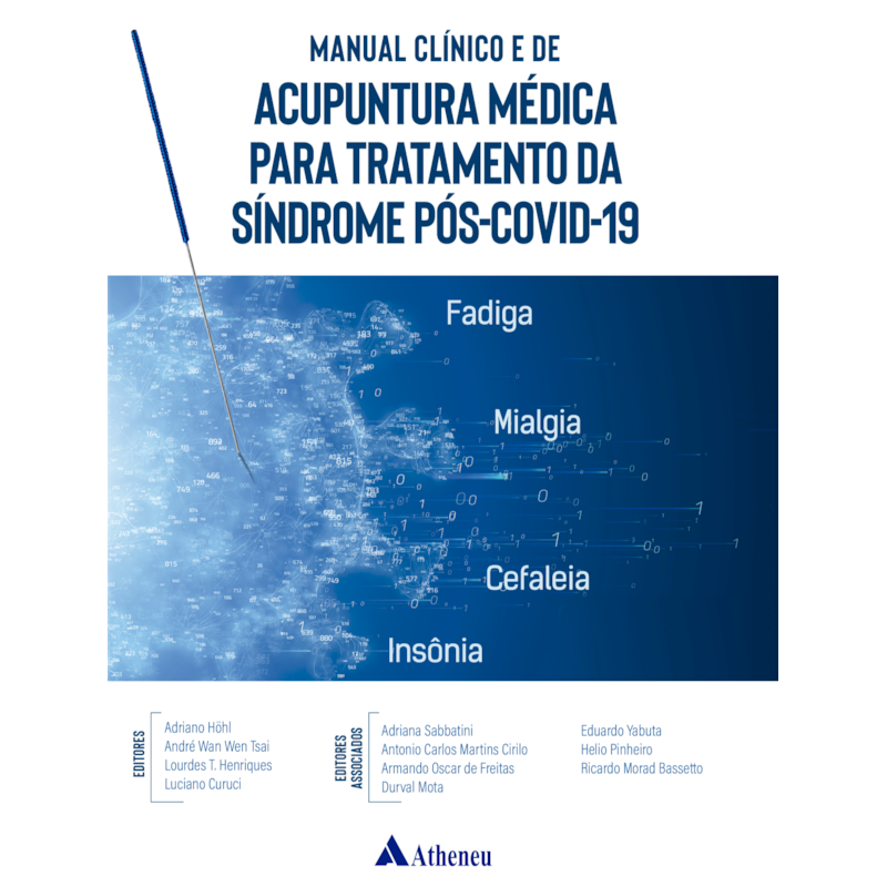 MANUAL CLÍNICO E DE ACUPUNTURA MÉDICA PARA TRATAMENTO DA SÍNDROME PÓS-COVID-19