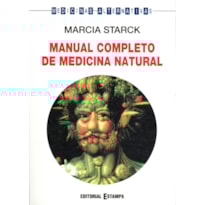 MANUAL COMPLETO DE MEDICINA NATURAL MANUAL COMPLETO DE MEDICINA NATURAL
