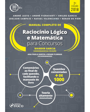 MANUAL COMPLETO DE RACIOCÍNIO LÓGICO E MATEMÁTICA PARA CONCURSOS - 2ª EDIÇÃO - 2018