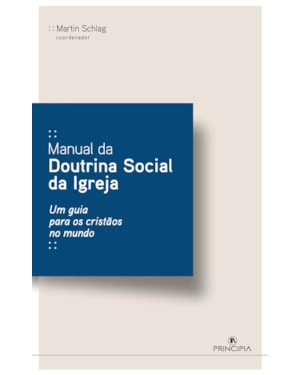 MANUAL DA DOUTRINA SOCIAL DA IGREJA