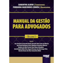 MANUAL DA GESTÃO PARA ADVOGADOS - VOLUME I