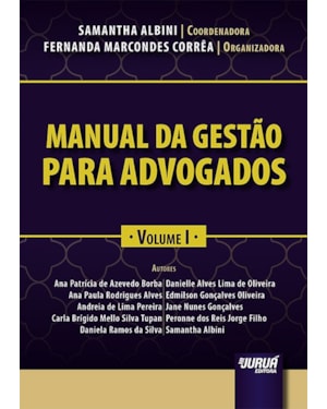 MANUAL DA GESTÃO PARA ADVOGADOS - VOLUME I