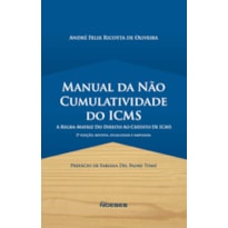 Manual da não cumulatividade do ICMS: a regra matriz do direito ao crédito de ICMS