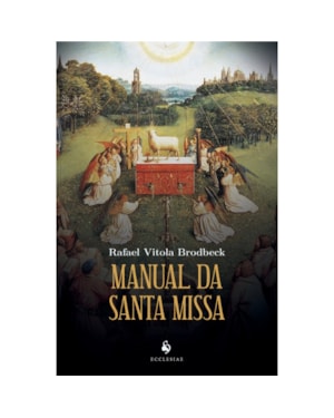 MANUAL DA SANTA MISSA