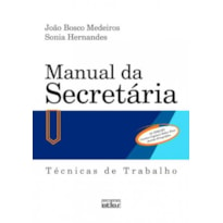 MANUAL DA SECRETÁRIA: TÉCNICAS DE TRABALHO