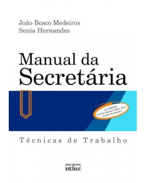 MANUAL DA SECRETÁRIA: TÉCNICAS DE TRABALHO