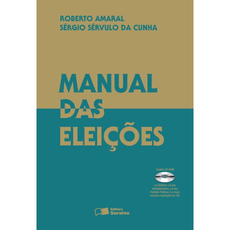 MANUAL DAS ELEIÇÕES - 4ª EDIÇÃO DE 2010