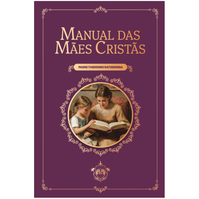MANUAL DAS MÃES CRISTÃS