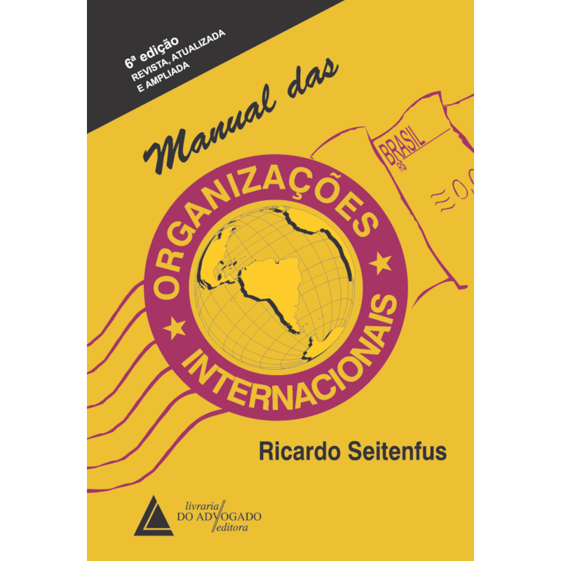 MANUAL DAS ORGANIZAÇÕES INTERNACIONAIS