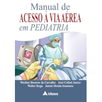 MANUAL DE ACESSO A VIA AÉREA EM PEDIATRIA