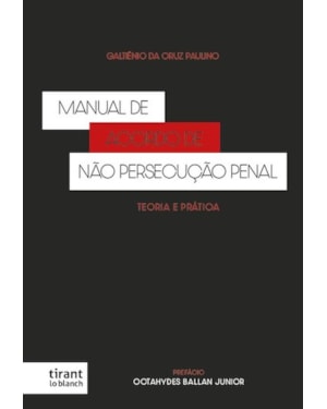 MANUAL DE ACORDO DE NÃO PERSECUÇÃO PENAL - TEORIA E PRÁTICA - 2026