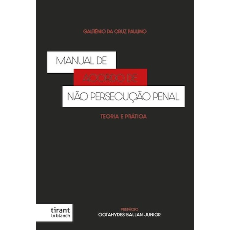 MANUAL DE ACORDO DE NÃO PERSECUÇÃO PENAL - TEORIA E PRÁTICA - 2026