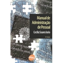 MANUAL DE ADMINISTRACAO PESSOAL - 13ª MANUAL DE ADMINISTRACAO PESSOAL - 13ª