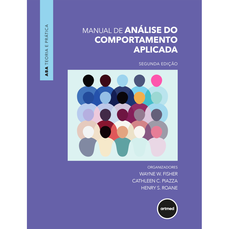 MANUAL DE ANÁLISE DO COMPORTAMENTO APLICADA - 2.ED.