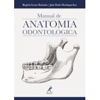 MANUAL DE ANATOMIA ODONTOLÓGICA