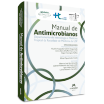 Manual de antimicrobianos: Departamento de Infectologia e Medicina Tropical da Faculdade de Medicina da USP
