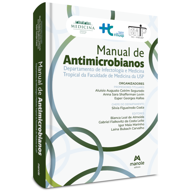 Manual de antimicrobianos: Departamento de Infectologia e Medicina Tropical da Faculdade de Medicina da USP
