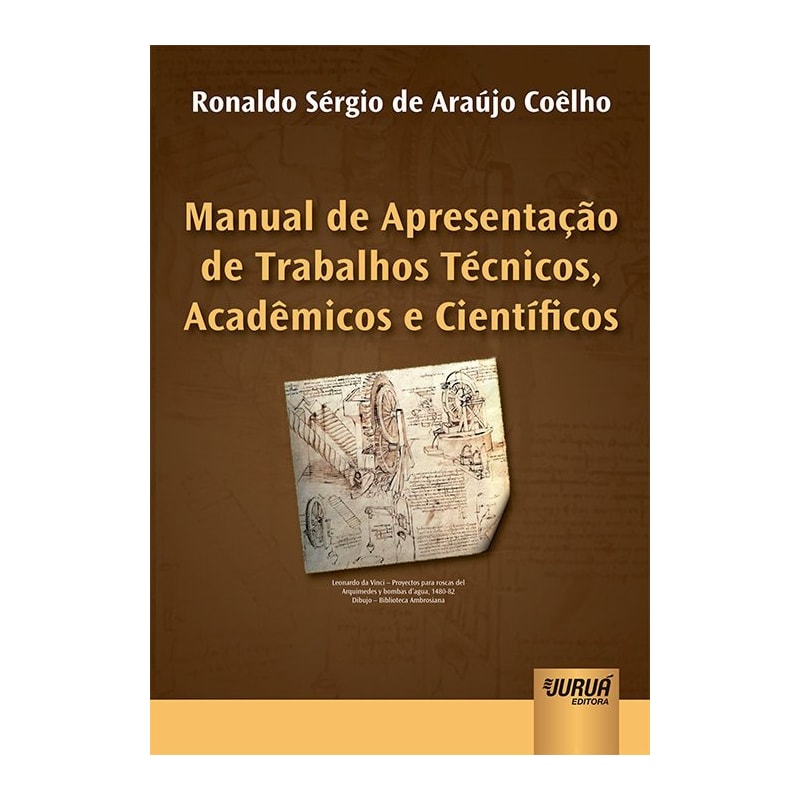 MANUAL DE APRESENTAÇÃO DE TRABALHOS TÉCNICOS, ACADÊMICOS E CIENTÍFICOS