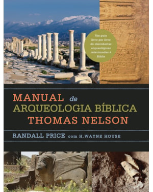 MANUAL DE ARQUEOLOGIA BÍBLICA THOMAS NELSON