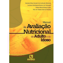 Manual de avaliação nutricional do adulto e do idoso
