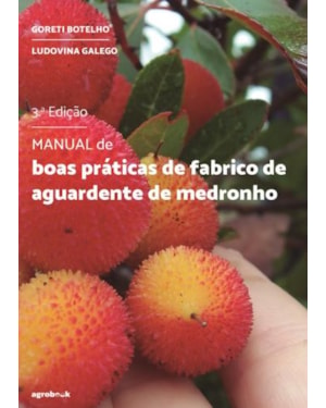 Manual de boas práticas de fabrico de aguardente de medronho
