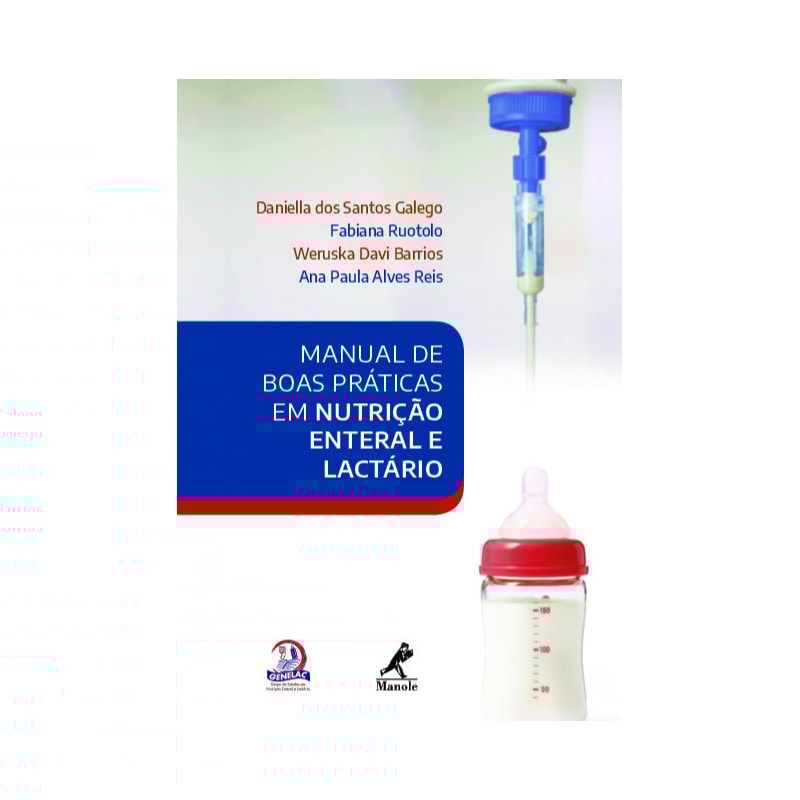 MANUAL DE BOAS PRÁTICAS EM NUTRIÇÃO ENTERAL E LACTÁRIO