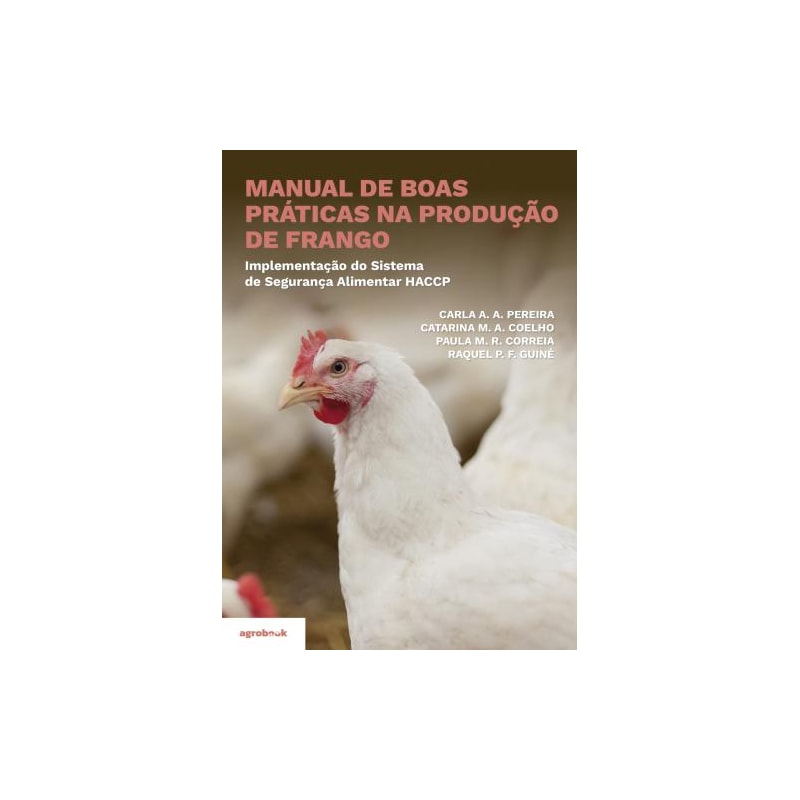 Manual de boas práticas na produção de frango implementação do sistema de segurança alimentar haccp