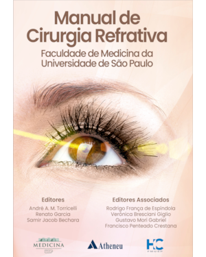 Manual de cirurgia refrativa: Faculdade de Medicina da Universidade de São Paulo