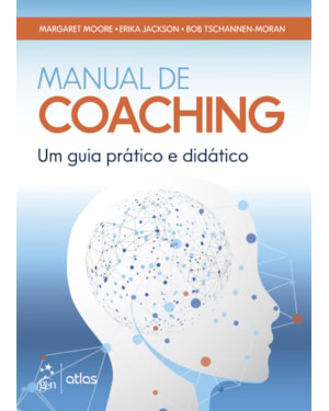 MANUAL DE COACHING: UM GUIA PRÁTICO E DIDÁTICO