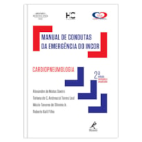 MANUAL DE CONDUTAS DA EMERGÊNCIA DO INCOR: CARDIOPNEUMOLOGIA