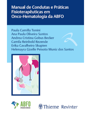Manual de condutas e práticas fisioterapêuticas em onco-hematologia da ABFO