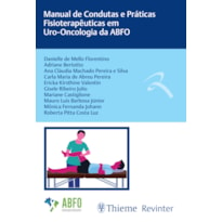 MANUAL DE CONDUTAS E PRÁTICAS FISIOTERAPÊUTICAS EM URO-ONCOLOGIA DA ABFO