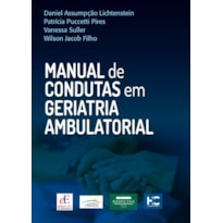 MANUAL DE CONDUTAS EM GERIATRIA AMBULATORIAL