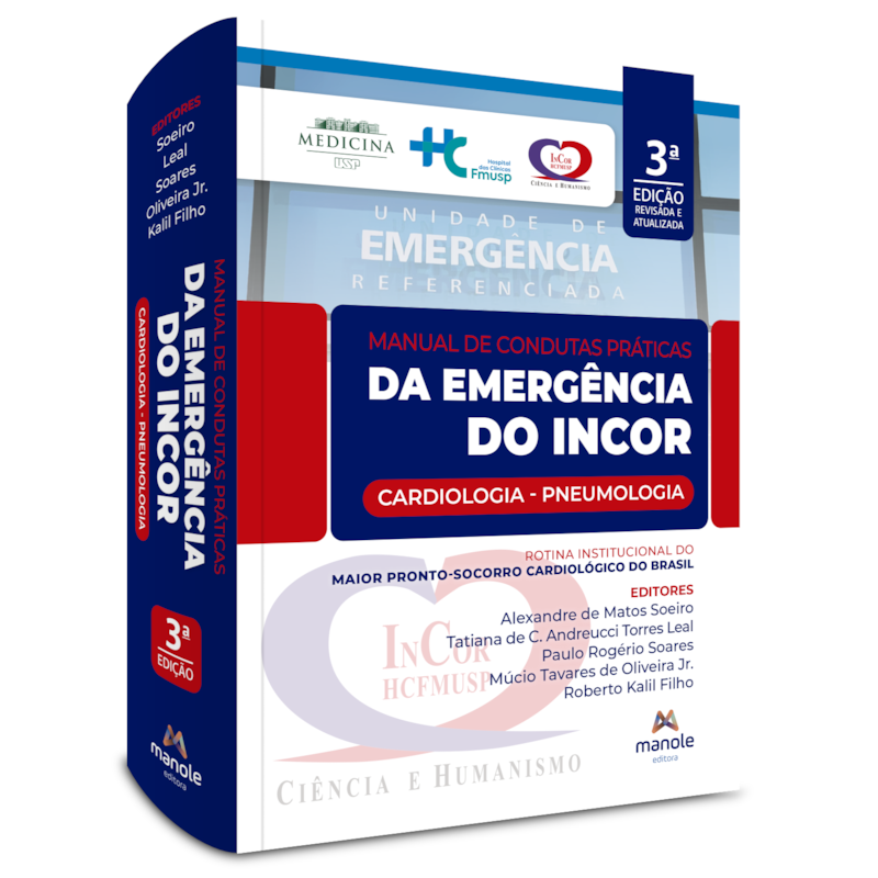 MANUAL DE CONDUTAS PRÁTICAS DA EMERGÊNCIA DO INCOR: CARDIOLOGIA - PNEUMOLOGIA