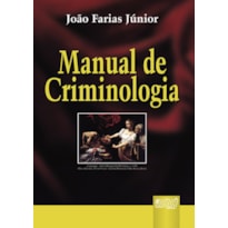 MANUAL DE CRIMINOLOGIA MANUAL DE CRIMINOLOGIA