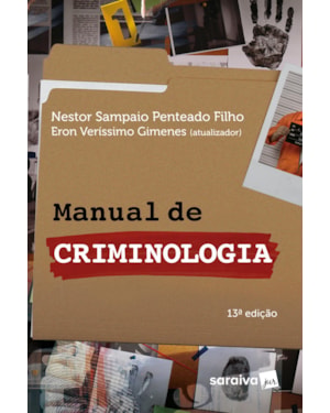 MANUAL DE CRIMONOLOGIA - 13ª EDIÇÃO 2023