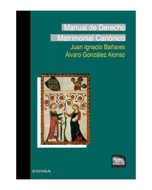 MANUAL DE DERECHO MATRIMONIAL CANÓNICO