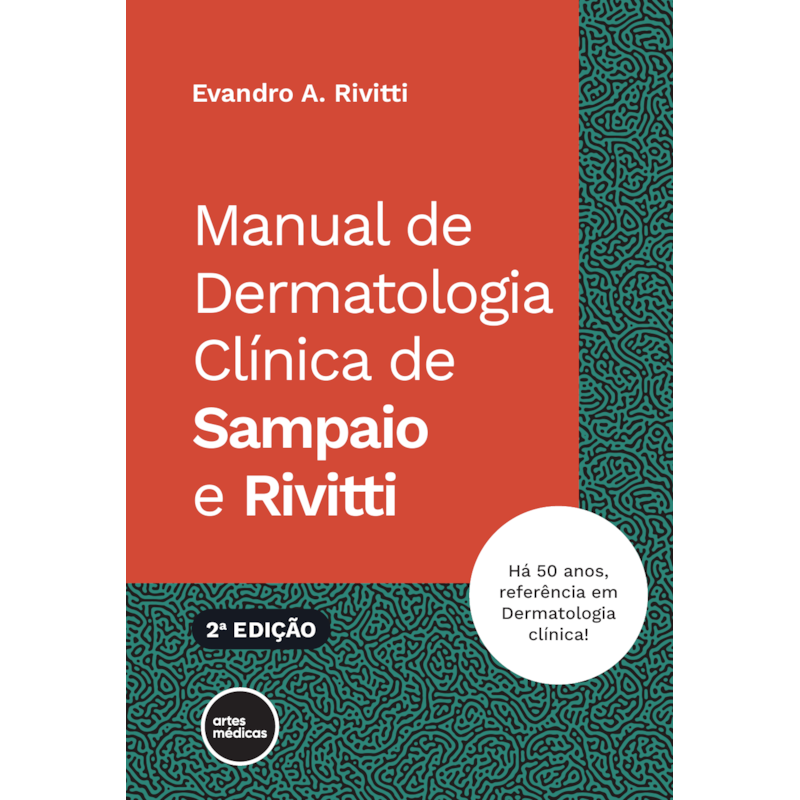 MANUAL DE DERMATOLOGIA CLÍNICA DE SAMPAIO E RIVITTI