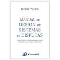 MANUAL DE DESIGN DE SISTEMAS DE DISPUTAS - 2ª TIRAGEM - 2020 MANUAL DE DESIGN DE SISTEMAS DE DISPUTAS - 2ª TIRAGEM - 2020