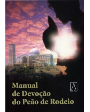 MANUAL DE DEVOCAO DO PEAO DE RODEIO