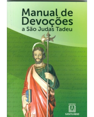 MANUAL DE DEVOÇÕES - A SÃO JUDAS TADEU