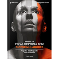 MANUAL DE DICAS PRÁTICAS DE BIOESTIMULADORES - PERGUNTAS MAIS FREQUENTES MITOS E VERDADES