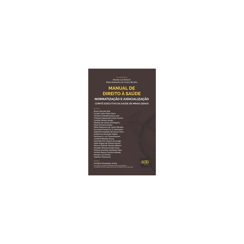 MANUAL DE DIREITO À SAÚDE - NORMATIZAÇÃO E JUDICIALIZAÇÃO - COMITÊ EXECUTIVO DA SAÚDE DE MINAS GERAIS