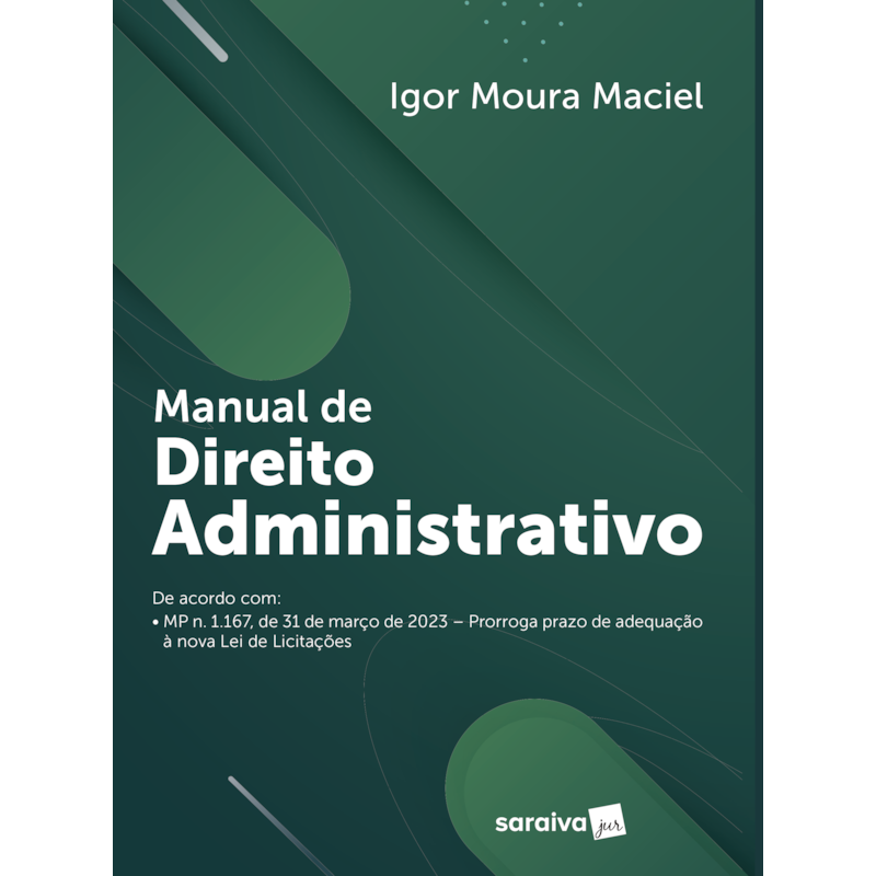 MANUAL DE DIREITO ADMINISTRATIVO - 1ª EDIÇÃO 2023